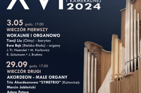 XVI Wieczory Muzyki Organowej i Kameralnej - Wokalnie i organowo